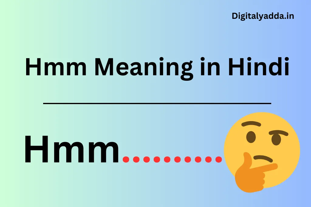 Hmm Meaning in Hindi